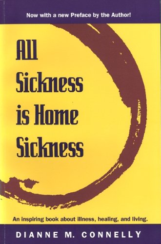 Beispielbild fr All Sickness Is Home Sickness zum Verkauf von SecondSale