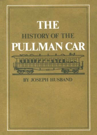 History of the Pullman Car