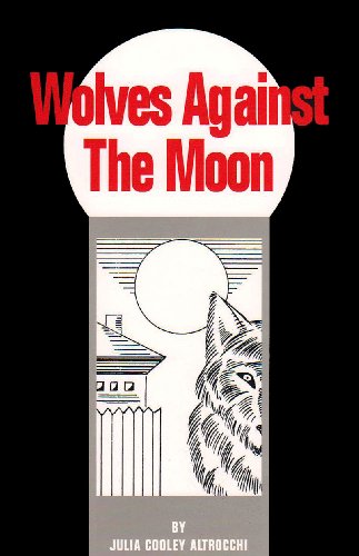 Stock image for Wolves Against the Moon for sale by ReadAmericaBooks