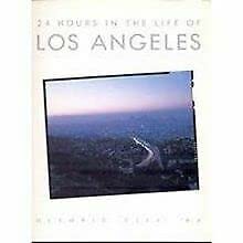 Beispielbild fr Twenty-Four Hours in the Life of Los Angeles zum Verkauf von Better World Books: West