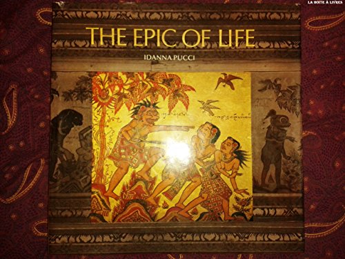 Imagen de archivo de The Epic of Life: The Balinese Journey of the Soul a la venta por SecondSale