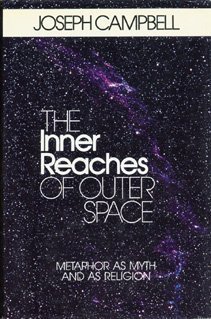 Beispielbild fr The Inner Reaches of Outer Space: Metaphor as Myth and as Religion zum Verkauf von Books From California
