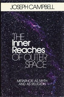 Stock image for The Inner Reaches of Outer Space: Metaphor as Myth and as Religion for sale by HPB-Diamond