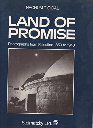 Beispielbild fr Land of Promise : Photographs of Palestine from 1850 to 1948 zum Verkauf von Better World Books