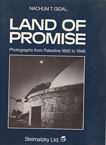 Stock image for Land of Promise: Photographs from Palestine 1850 to 1948 for sale by Booketeria Inc.