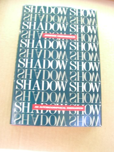 Imagen de archivo de Shadow Show: An Autobiographical Insinuation a la venta por Books From California