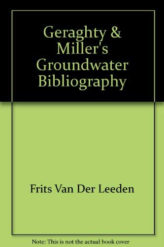 Stock image for Geraghty & Miller's Groundwater Bibliography. Fifth edition for sale by Research Ink
