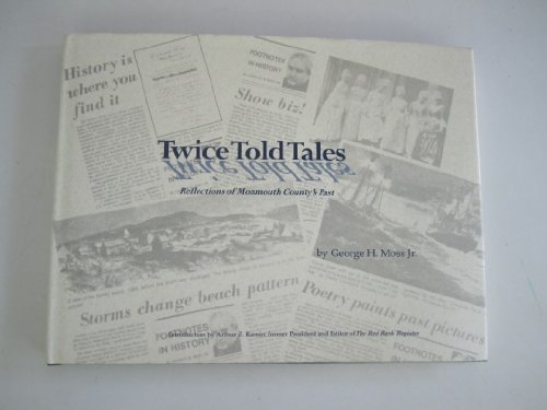 Stock image for Twice Told Tales : Reflections Of Monmouth County's Past for sale by Ridge Road Sight And Sound