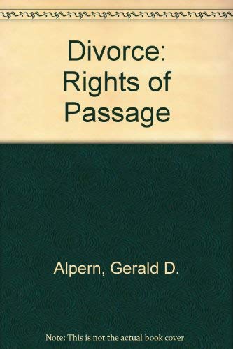 Beispielbild fr Divorce: Rights of Passasge zum Verkauf von Ageless Pages
