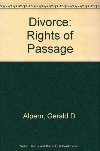 Stock image for Divorce : Rights of Passage for sale by Better World Books: West