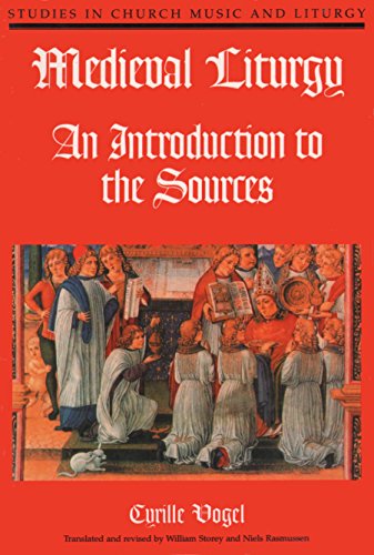 Medieval Liturgy: An Introduction to the Sources (NPM Studies in Church Music and Liturgy) (9780912405100) by Cyrille Vogel