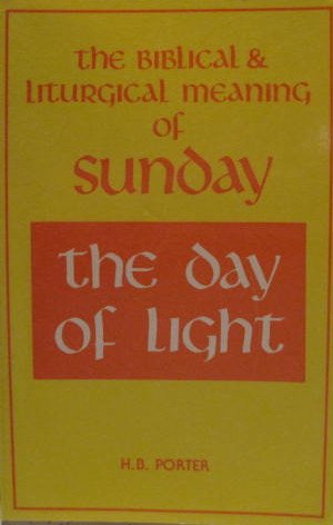 Beispielbild fr The Day of Light: Biblical and Liturgical Meaning of Sunday zum Verkauf von WorldofBooks