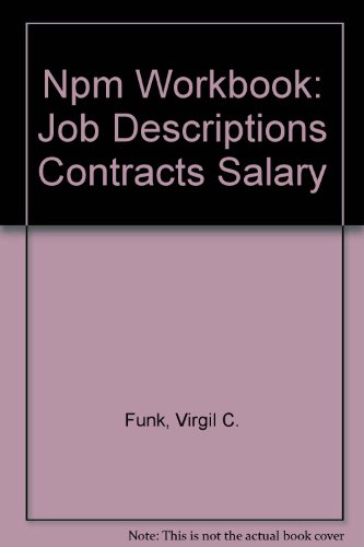 Beispielbild fr Npm Workbook: Job Descriptions Contracts Salary zum Verkauf von -OnTimeBooks-