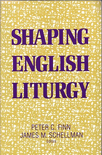 Stock image for Shaping English Liturgy: Studies in Honour of Archbishop Denis Hurley for sale by WorldofBooks