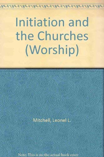 Beispielbild fr Worship: Initiation and the Churches zum Verkauf von Anybook.com