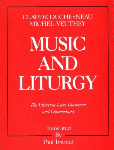 Beispielbild fr Music And Liturgy: Commentary on the Universa Laus Document zum Verkauf von Idaho Youth Ranch Books