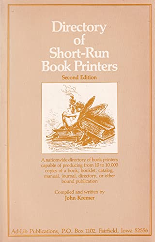 Directory of Short-Run Book Printers: Second Edition (9780912411057) by John Kremer