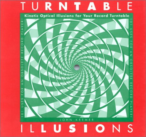 Turntable Illusions: Kinetic Optical Illusions for Your Record Turntable