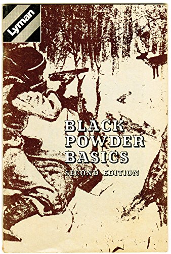 Stock image for Black Powder Basics for sale by Rod's Books & Relics