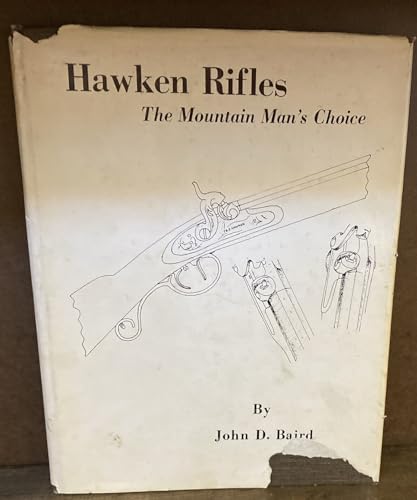 HAWKEN RIFLES The Mountain Man's Choice