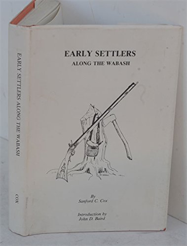 Stock image for Recollections of the Early Settlements of the Wabash Valley for sale by Karen Wickliff - Books