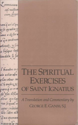Stock image for The Spiritual Exercises of Saint Ignatius: A Translation and Commentary (Series I--Jesuit Primary Sources, in English Translations ; No. 9) for sale by SecondSale