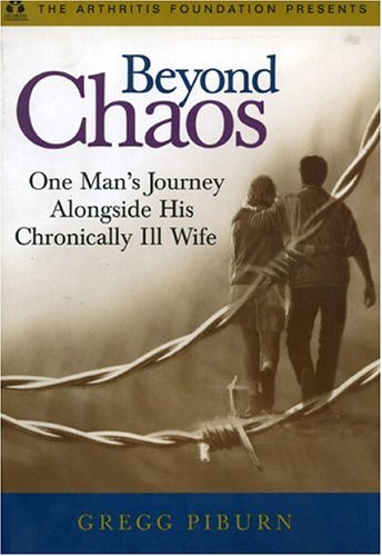 Imagen de archivo de Beyond Chaos: One Man's Journey Alongside His Chronically Ill Wife a la venta por SecondSale