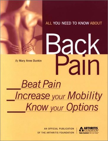 9780912423319: All You Need to Know About Back Pain: Beat Pain, Increase Mobility and Know Your Options