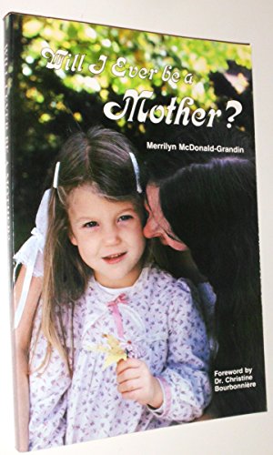 Stock image for Will I Ever Be a Mother? for sale by Modetz Errands-n-More, L.L.C.