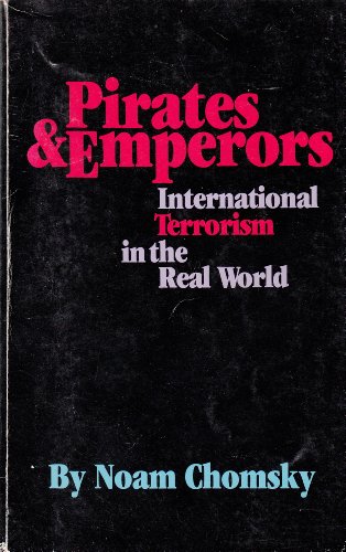 Beispielbild für PIRATES AND EMPERORS: International Terrorism in the Real World zum Verkauf von Wonder Book