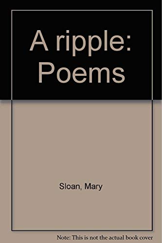 Stock image for A ripple: Poems for sale by Bookmans