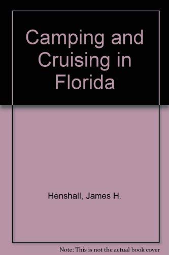 Stock image for Camping and Cruising in Florida: One Hundred Years Ago for sale by ThriftBooks-Atlanta