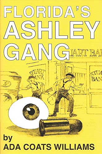 Beispielbild fr Florida's Ashley Gang zum Verkauf von Better World Books