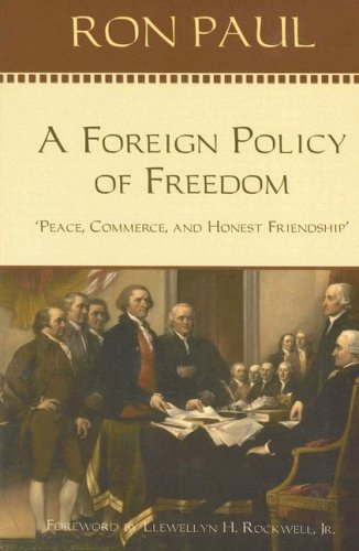 Beispielbild für A Foreign Policy of Freedom: Peace, Commerce, and Honest Friendship zum Verkauf von Discover Books