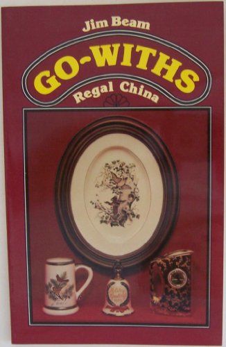 Stock image for Jim Beam Regal China Go Withs for sale by ThriftBooks-Dallas