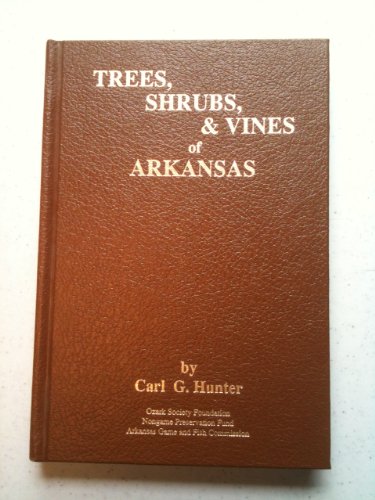 Stock image for Trees, Shrubs, & Vines of Arkansas for sale by Once Upon A Time Books