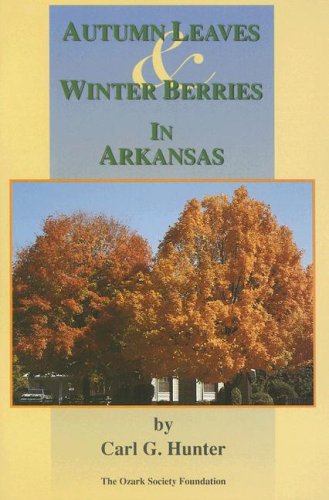 Stock image for Autumn, Leaves & Winter Berries in Arkansas for sale by Prompt Shipping/ Quality Books