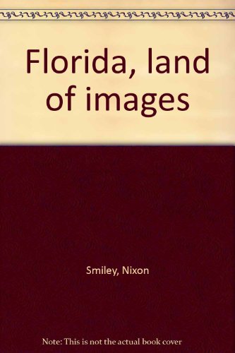 Beispielbild fr Florida, land of images zum Verkauf von Books From California