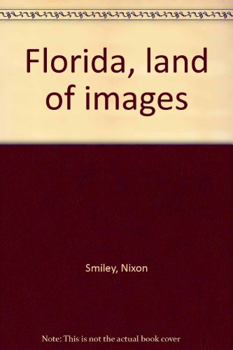 Stock image for Florida, land of images for sale by Books From California