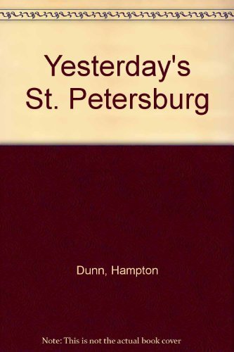 Stock image for Yesterday's St. Petersburg for sale by ThriftBooks-Atlanta
