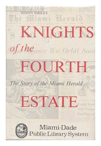 Beispielbild fr Knights of the Fourth Estate : The Story of the Miami Herald zum Verkauf von Better World Books