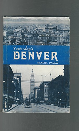 Stock image for Yesterday's Denver (Seemann's historic city series no. 10) for sale by Wonder Book