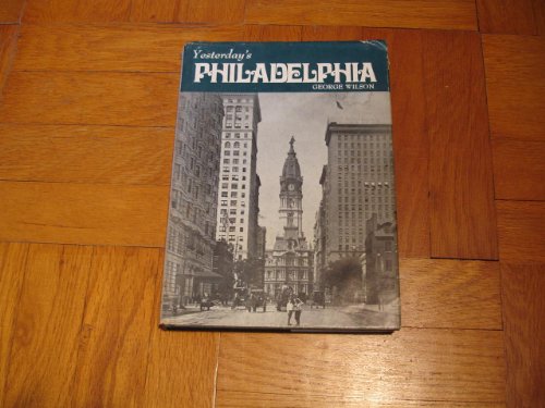 Beispielbild fr Yesterday's Philadelphia zum Verkauf von Better World Books