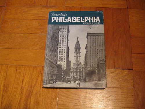 Stock image for Yesterday's Philadelphia (Seemann's historic cities series ; no. 13) for sale by Wonder Book
