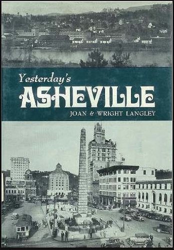 Stock-Bild f�r Yesterday's Asheville (Seemann's Historic Cities Series ; No. 17)