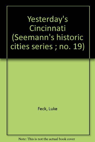 Stock image for Yesterday's Cincinnati (Seemann's historic cities series ; no. 19) for sale by Lowry's Books