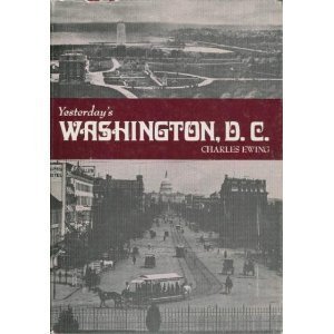 Stock image for Yesterday's Washington, D.C (Seemann's Historic Cities Series ; No. 24) for sale by Wonder Book