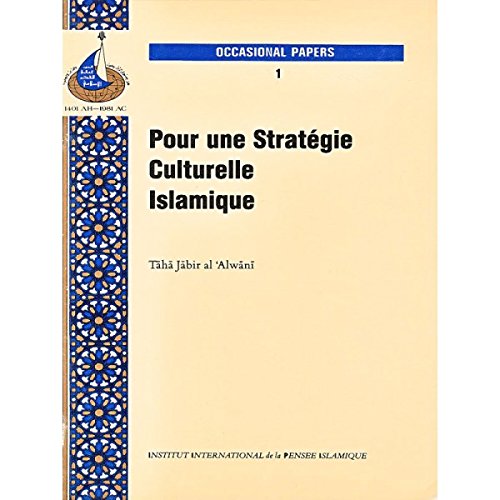 Beispielbild fr Pour Une Strategie Culturelle Islamique zum Verkauf von ThriftBooks-Dallas