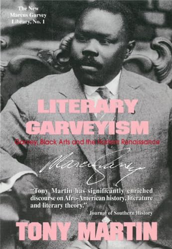 Imagen de archivo de Literary Garveyism: Garvey, Black Arts, and the Harlem Renaissance a la venta por Pieuler Store