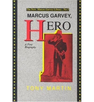 9780912469041: Marcus Garvey, hero: A first biography (The New Marcus Garvey library)